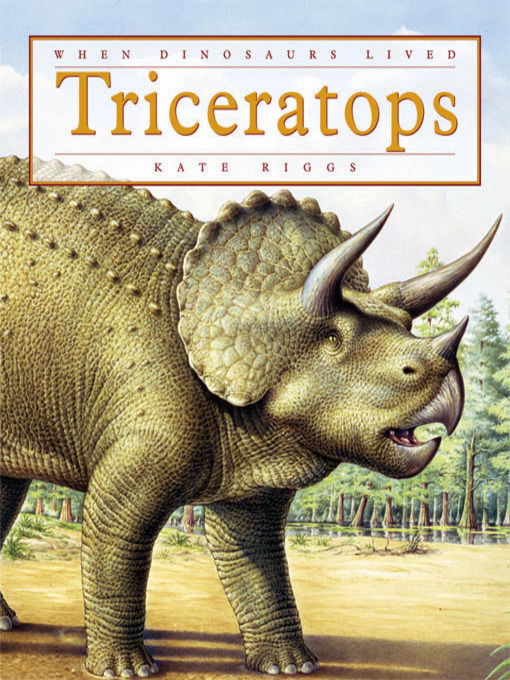 Title details for Triceratops by Kate Riggs - Available